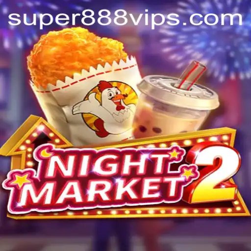 Unveiling the Thrills of NightMarket2: A Dive into the World of Super888